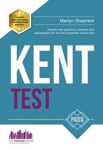 Kent Test: 100s of Sample Test Questions and Answers for the 11+ Kent Test: (2nd Revised edition)