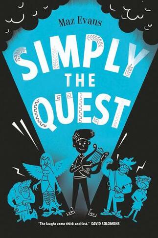 Simply the Quest: (Who Let the Gods Out? 2)