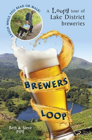 Brewers Loop: A Loopy tour of Lake District breweries
