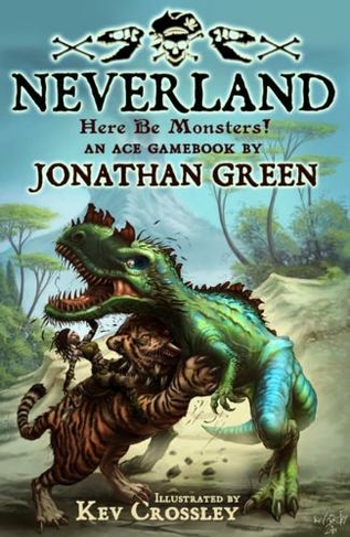 Neverland: Here Be Monsters! (Snowbooks Adventure Gamebooks 3)
