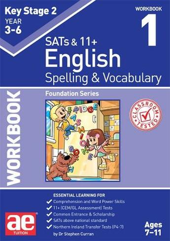 KS2 Spelling & Vocabulary Workbook 1: Foundation Level