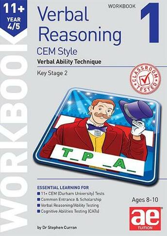 11+ Verbal Reasoning Year 4/5 CEM Style Workbook 1: Verbal Ability Technique