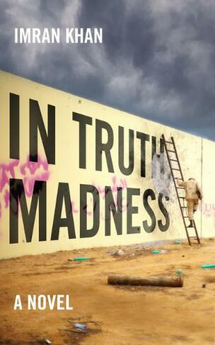 In Truth, Madness