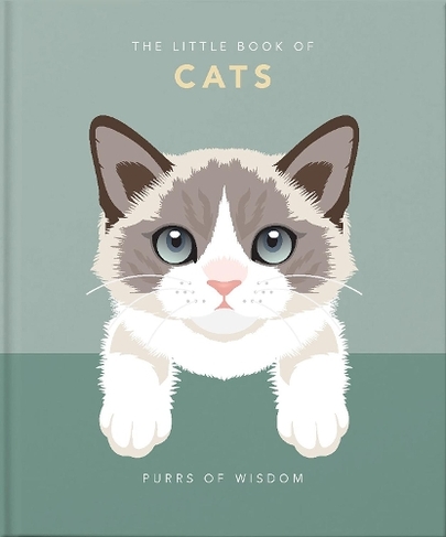 The Little Book of Cats: Purrs of Wisdom (The Little Book of...)