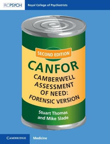 Camberwell Assessment of Need: Forensic Version: CANFOR (2nd Revised edition)