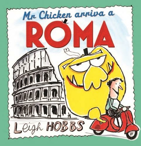 Mr Chicken Arriva a Roma