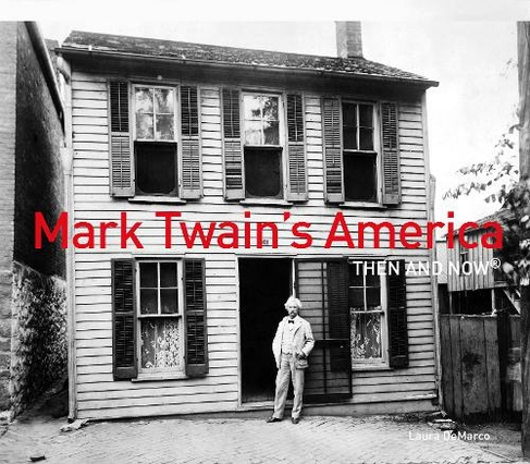 Mark Twain's America Then and Now (R): (Then and Now)
