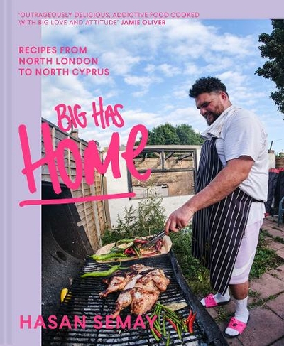Big Has HOME: Recipes from North London to North Cyprus