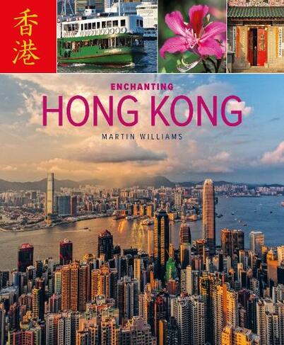 Enchanting Hong Kong (2nd edition): (Enchanting ... 2nd Revised edition)