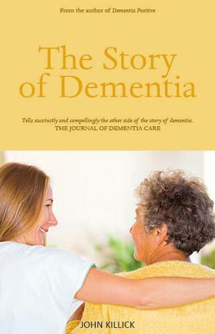 The Story of Dementia