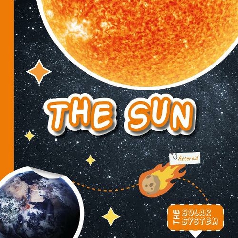 The Sun: (The Solar System)