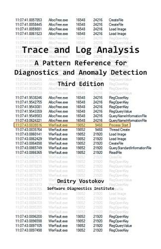 Trace and Log Analysis: A Pattern Reference for Diagnostics and Anomaly Detection, Third Edition (3rd ed.)