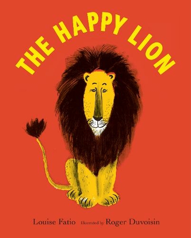 The Happy Lion: (The Happy Lion)