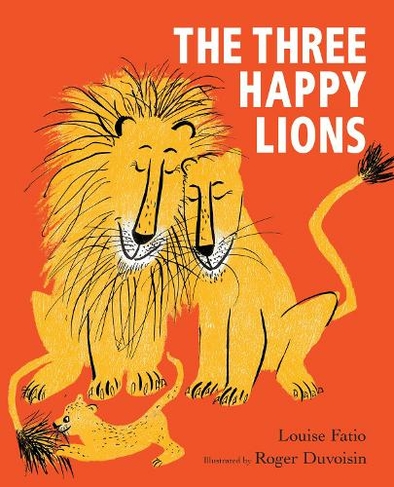 The Three Happy Lions: (The Happy Lion)