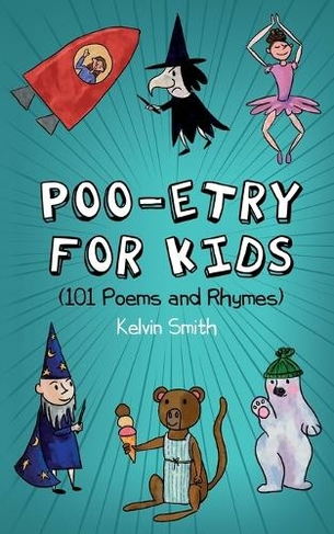 Poo-etry for Kids: (101 Poems and Rhymes)