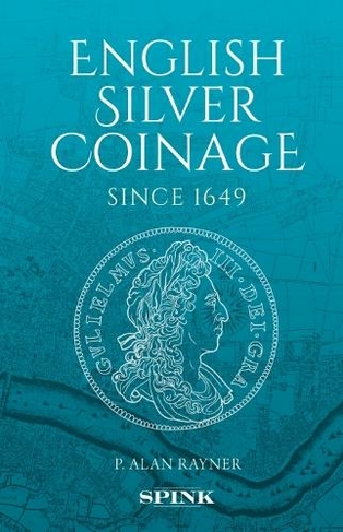 English Silver Coinage "Original": 30th anniversary revised "Platinum" edition, newly illustrated throughout