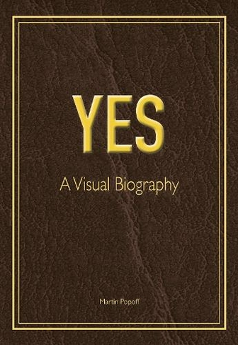 Yes: A Visual Biography