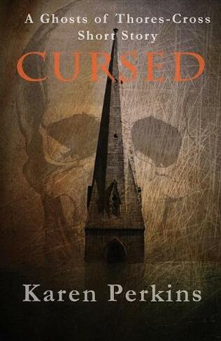 Cursed: A Ghosts of Thores-Cross Short Story (Ghosts of Thores-Cross 2)
