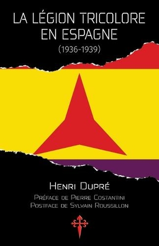 La Legion tricolore en Espagne, 1936-1939