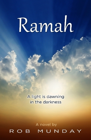 Ramah: A Light is Dawning in the Darkness