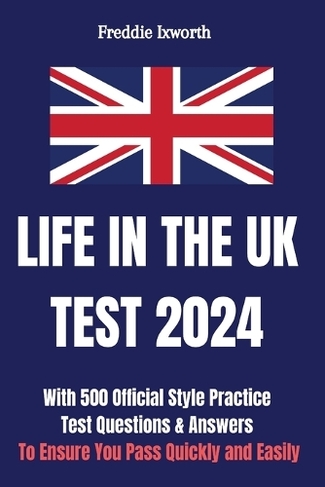 Life in the Uk Test 2024