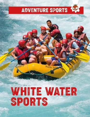White-Water Sports: (Adventure Sports)