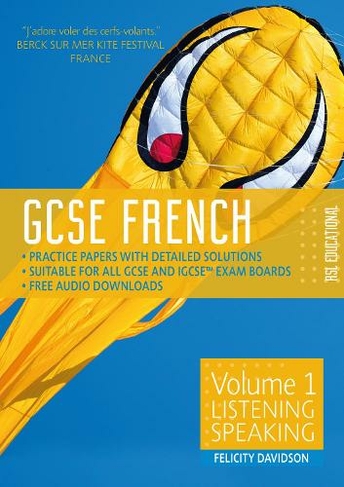 GCSE French by RSL: Volume 1: Listening, Speaking (GCSE French by RSL 1)