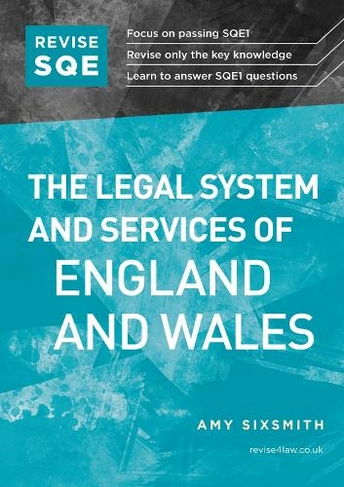 Revise SQE The Legal System and Services of England and Wales: SQE1 Revision Guide (New edition)
