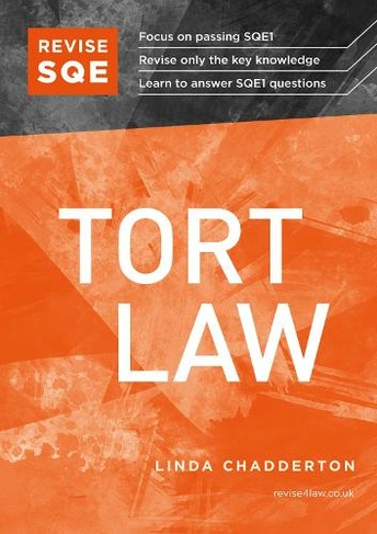 Revise SQE Tort Law: SQE1 Revision Guide (New edition)