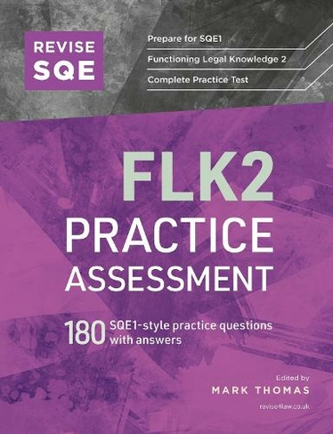Revise SQE FLK2 Practice Assessment: 180 SQE1-style questions with answers (New edition)