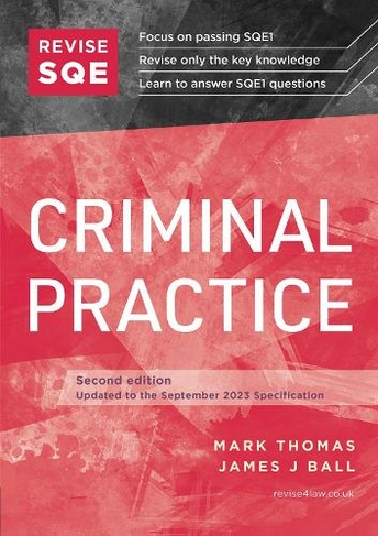 Revise SQE Criminal Practice: SQE1 Revision Guide (2nd Revised edition)