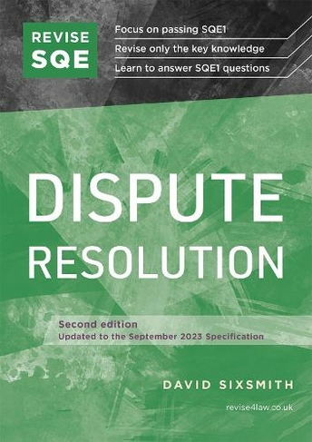 Revise SQE Dispute Resolution: SQE1 Revision Guide 2nd ed (2nd Revised edition)