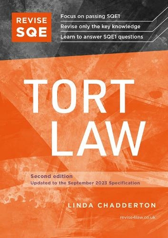 Revise SQE Tort Law: SQE1 Revision Guide 2nd ed (2nd Revised edition)