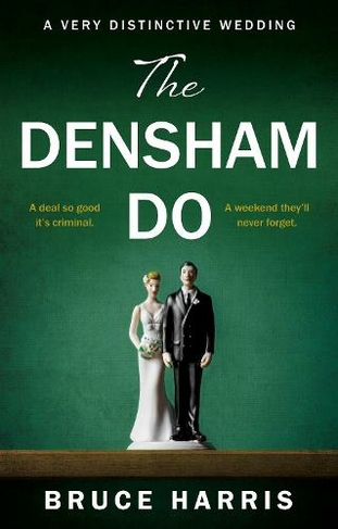 The Densham Do: A Very Distinctive Wedding