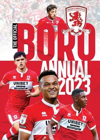 The Official Middlesbrough FC Annual 2023