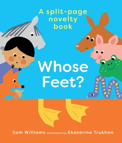 Whose Feet?: (UK Edition)
