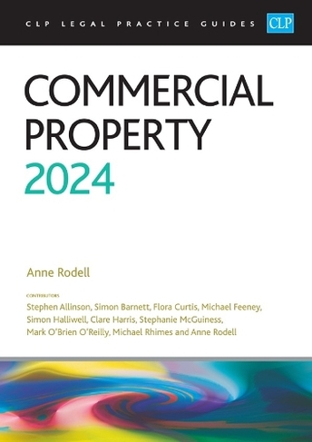 Commercial Property 2024: Legal Practice Course Guides (LPC) (Revised edition)