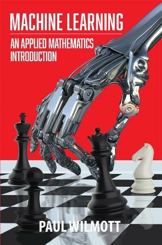 Machine Learning: An Applied Mathematics Introduction