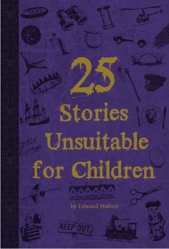 25 Stories Unsuitable for Children