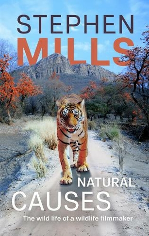 Natural Causes: The wild life of a wildlife filmmaker