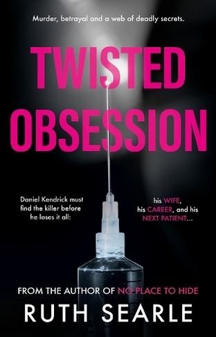 Twisted Obsession: (The Daniel Kendrick series)