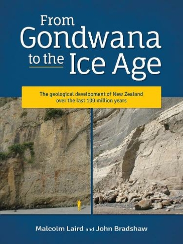 From Gondwana to the Ice Age: The geology of New Zealand over the last 100 million years