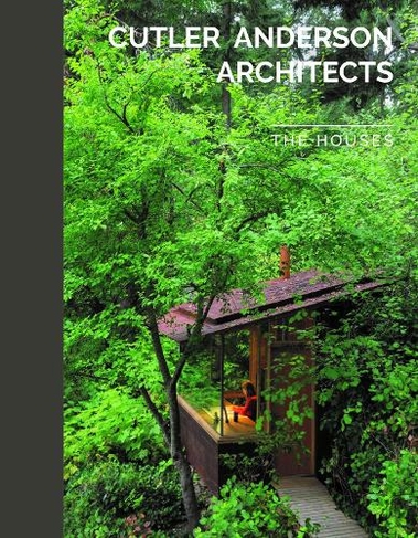 Cutler Anderson Architects: The Houses