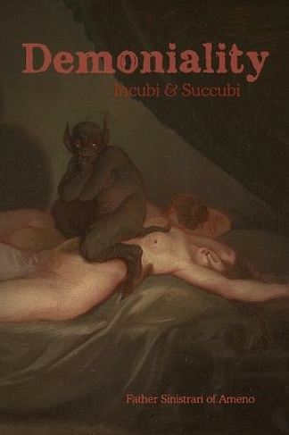 Demoniality: Incubi and Succubi