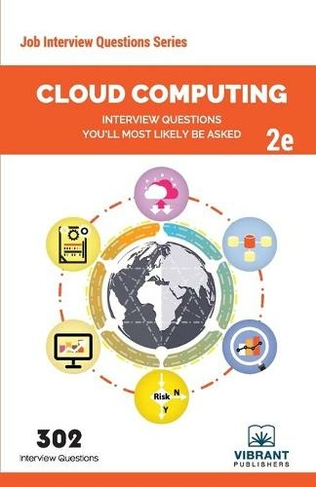 Cloud Computing Interview Questions You'll Most Likely Be Asked: Second Edition (Job Interview Questions 31 2nd ed.)
