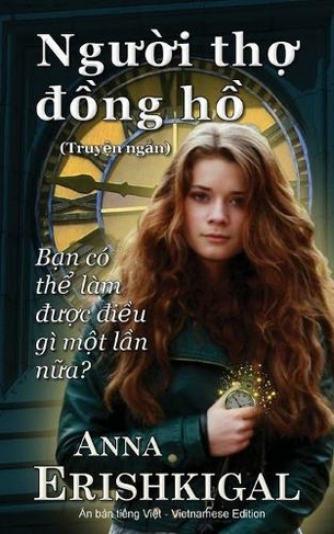 Nguoi tho dong ho (Ng??i th? ??ng h?): (Vietnamese Edition) (Phien b?n ti?ng vi?t)