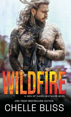 Wildfire: (Men of Inked: Heatwave 3)