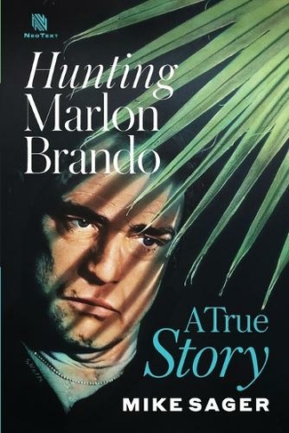 Hunting Marlon Brando: A True Story