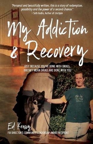 My Addiction & Recovery: Just Because You're Done With Drugs, Doesn't Mean Drugs Are Done With You