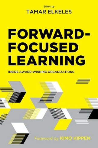 Forward-Focused Learning: Inside Award-Winning Organizations
